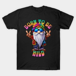 Hippie Gnome Born Mild T-Shirt